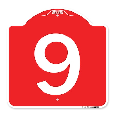 Designer Series Sign-Sign With Number 9, Red & White Aluminum Architectural Sign